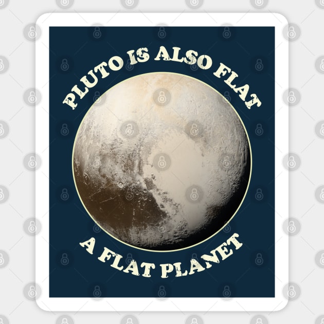 Pluto is also flat, a flat Planet Sticker by Made by Popular Demand